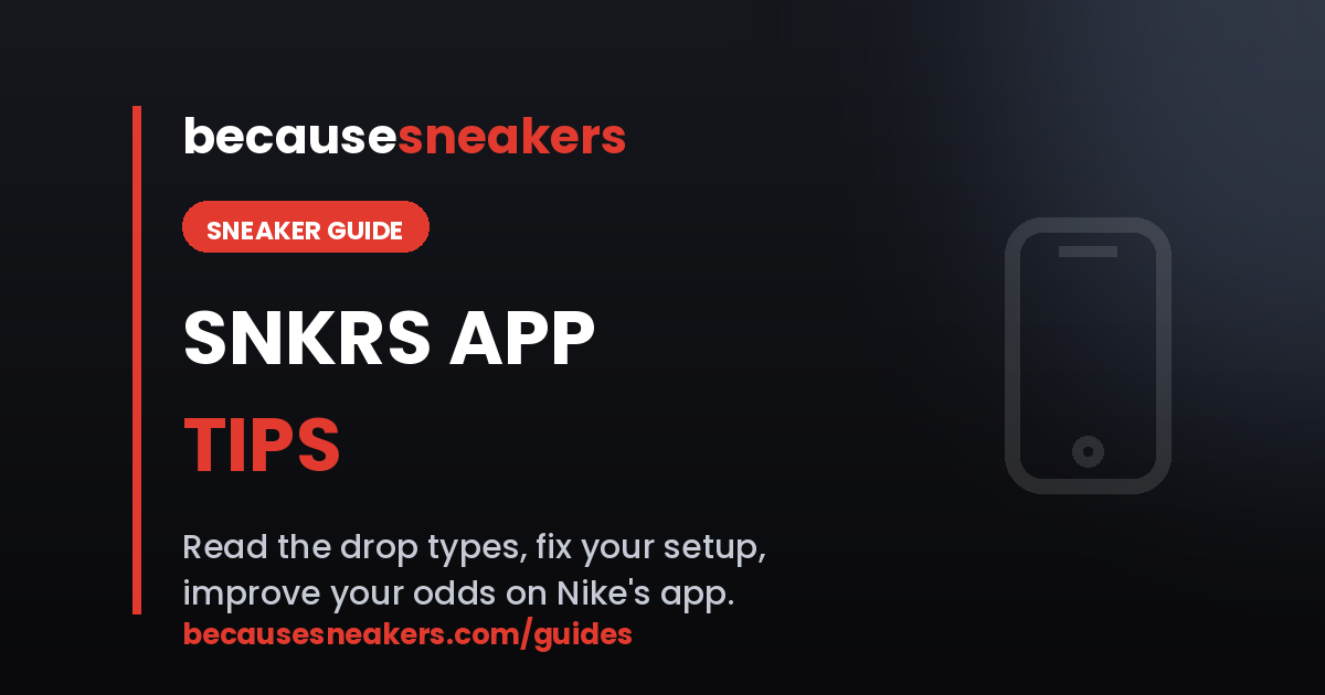 SNKRS App Tips