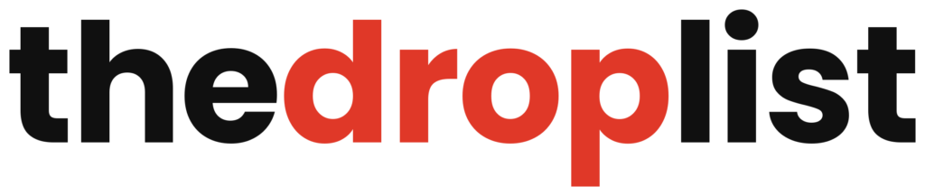 The Drop List